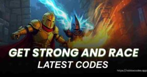 Get Strong And Race Codes