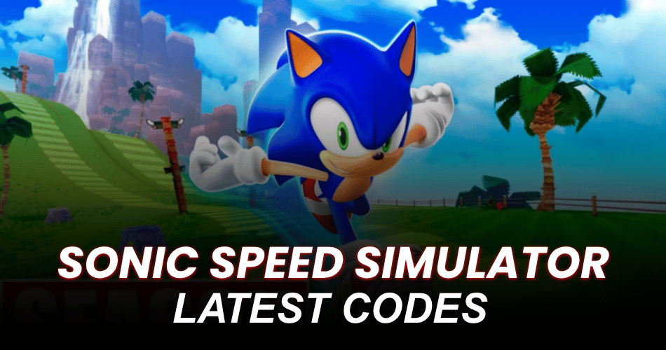 Sonic Speed Simulator Codes