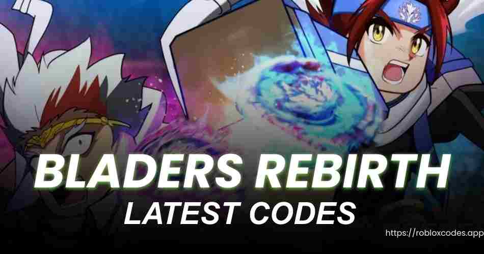 bladers rebirth Codes