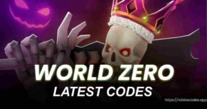 world zero Codes