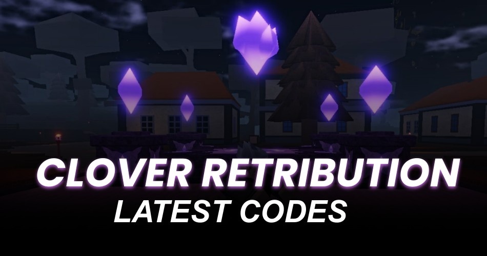 Clover Retribution Code