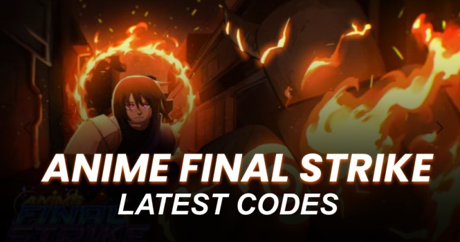 Anime Final Strike Codes