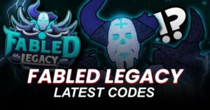 Fabled Legacy Codes