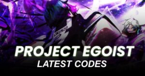 Project Egoist Codes