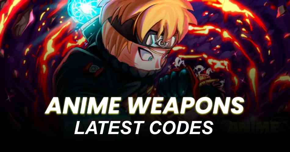 Anime Weapons Codes