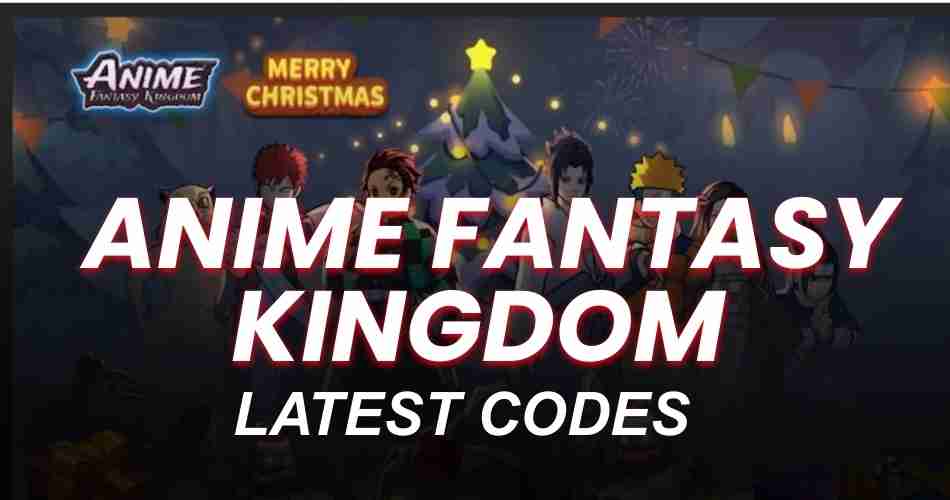 Anime Fantasy Kingdom codes