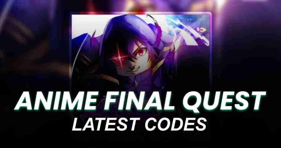Anime Final Quest Codes