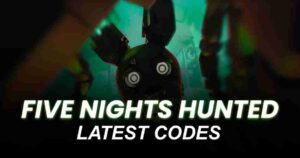 Five Nights Hunted Codes