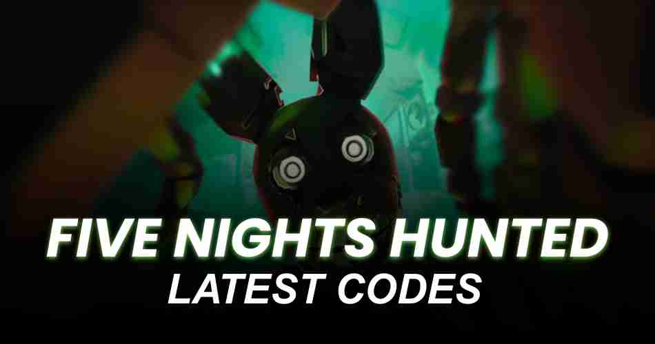 Five Nights Hunted Codes