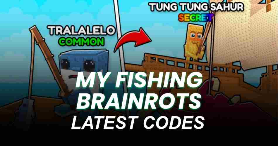 My Fishing Brainrots Codes