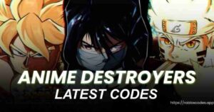 Anime Destroyers Codes