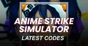 Anime Strike Simulator codes