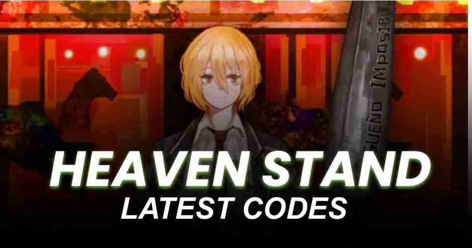 Heaven Stand Codes