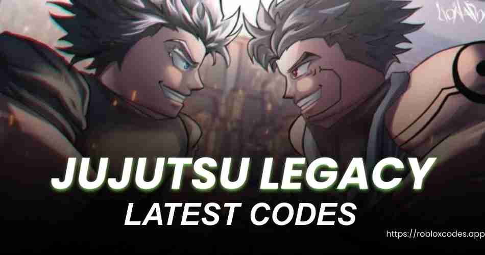 Jujutsu Legacy Codes