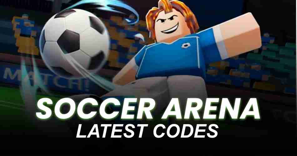 Soccer Arena Codes