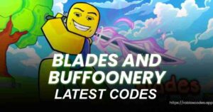 Blades And Buffoonery Codes