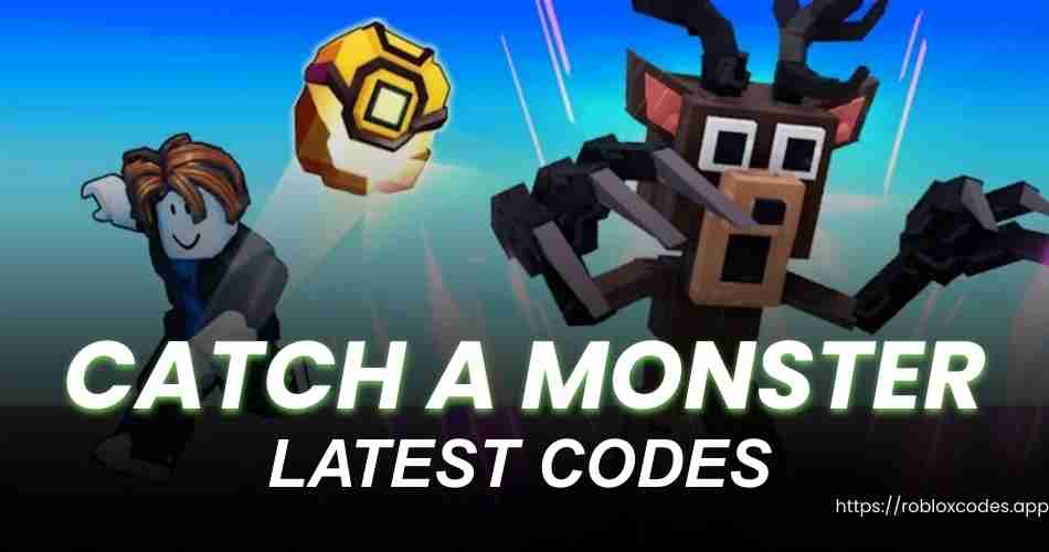Catch a Monster Codes
