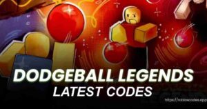 Dodgeball Legends Codes