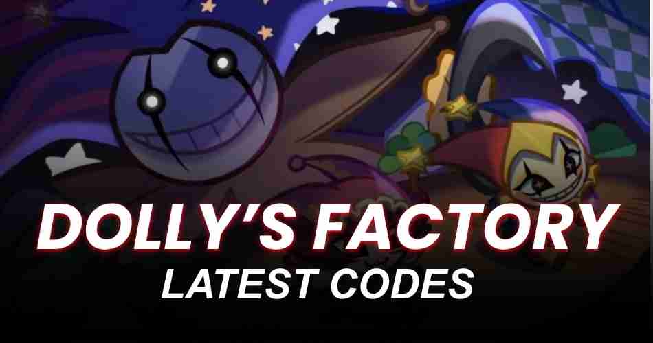Dolly’s Factory Codes