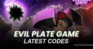 Evil Plate Game Codes