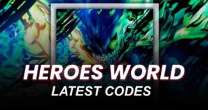 Heroes World Codes