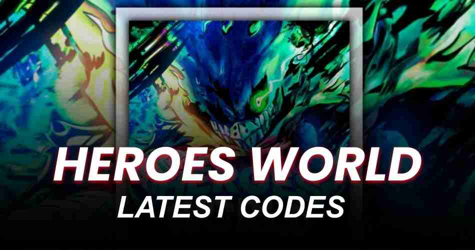 Heroes World Codes