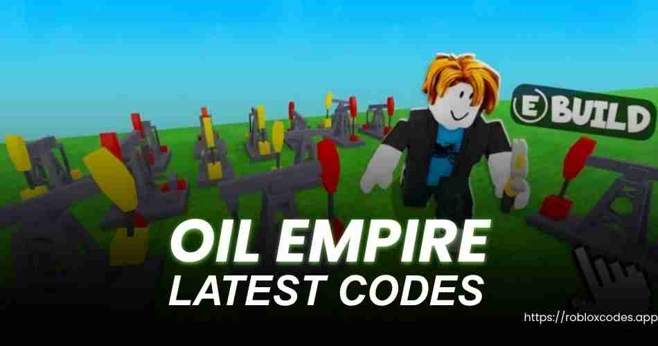 Oil Empire Codes