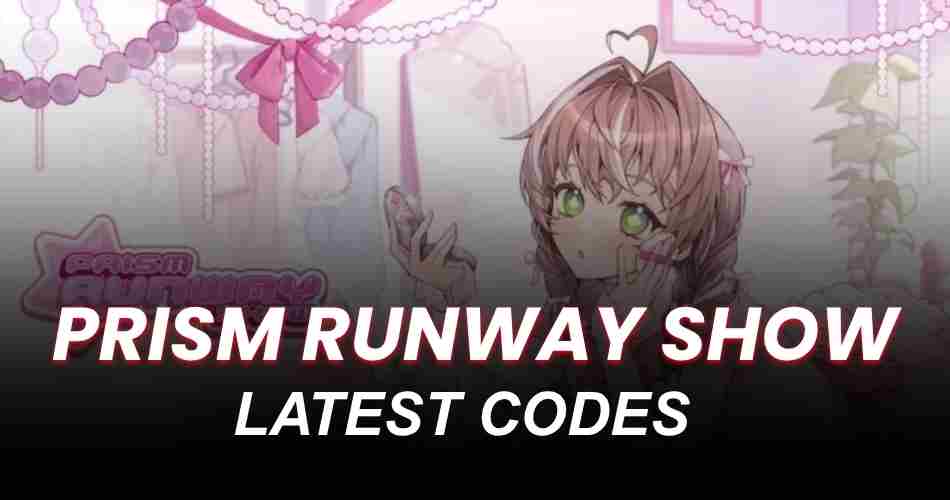 Prism Runway Show Codes