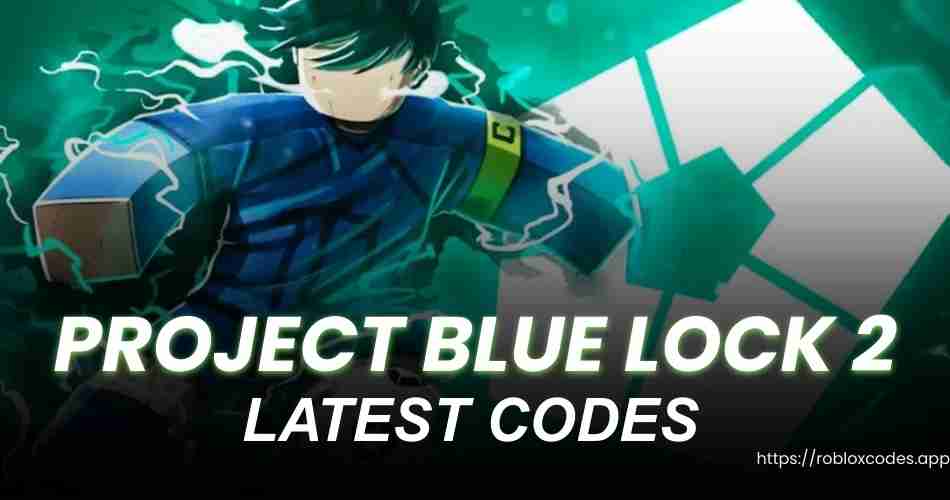 Project Blue Lock 2 Codes