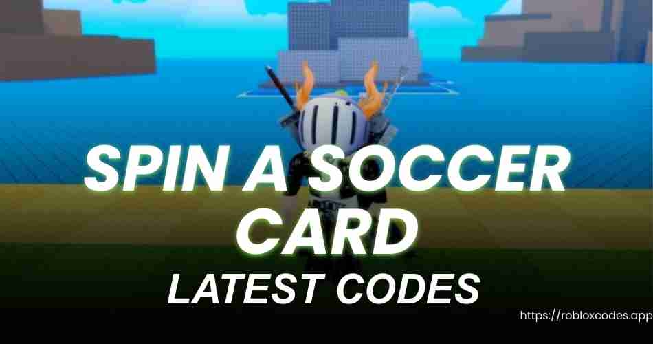 Spin a Soccer Card Codes