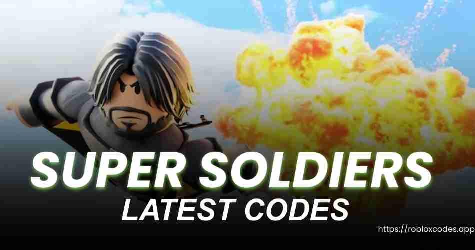 Super Soldiers Codes