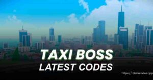 Taxi Boss Codes