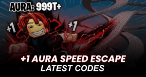 +1 Aura Speed Escape Codes
