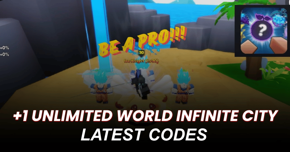 +1 Unlimited World Infinite City Codes