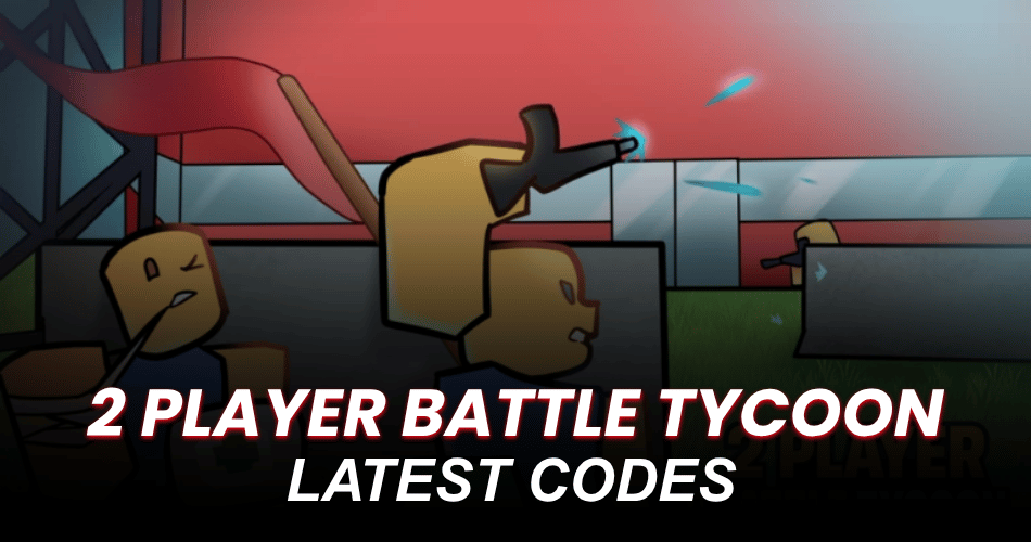 2 Player Battle Tycoon Codes