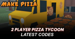 2 Player Pizza Tycoon Codes