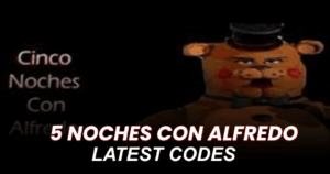 5 noches con alfredo Codes