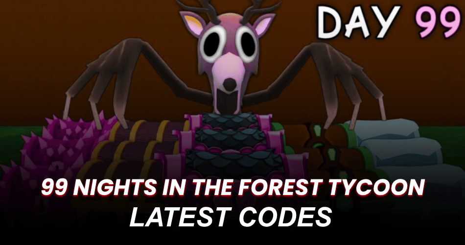 99 Nights In The Forest Tycoon Codes