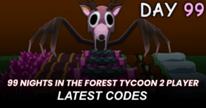 99 Nights in the Forest Tycoon 2 Player Codes