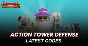 Action Tower Defense Codes