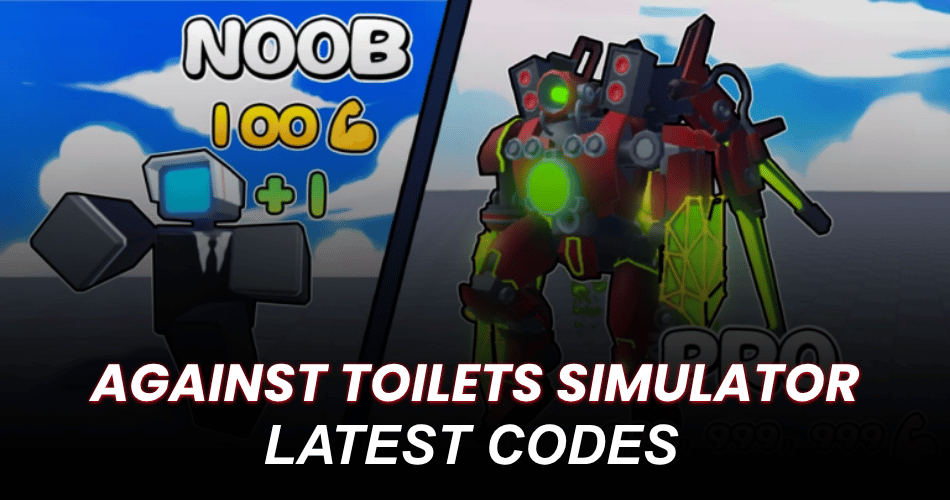 Against Toilets Simulator Codes