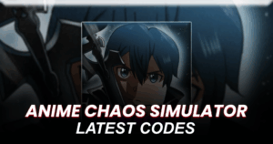 Anime Chaos Simulator Codes