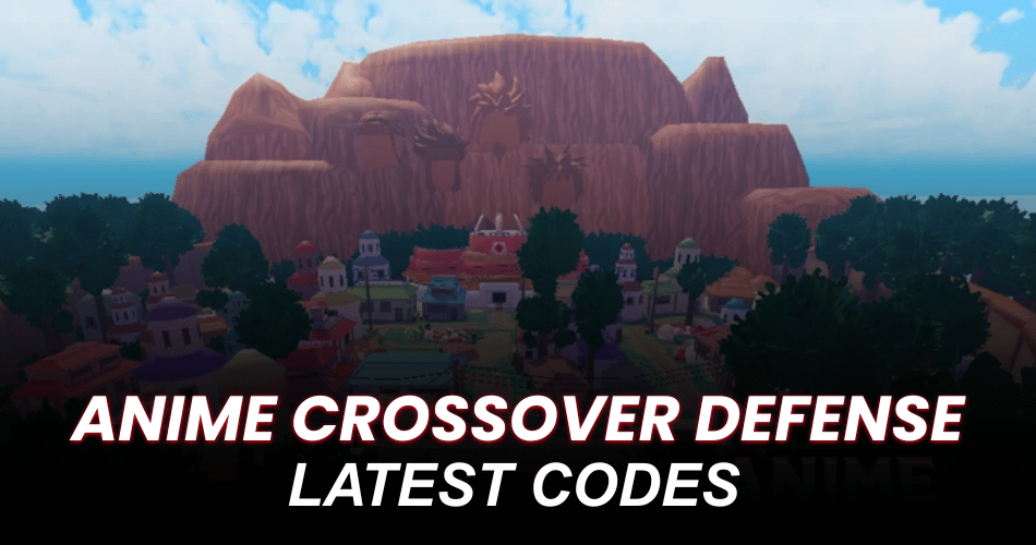 Anime Crossover Defense Codes