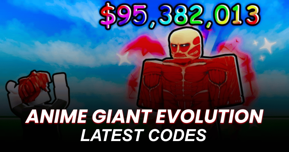 Anime Giant Evolution Codes