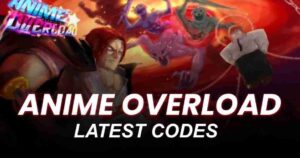 Anime Overload Codes