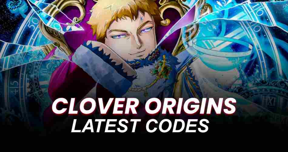 Clover Origins Codes