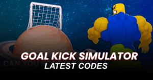 Goal Kick Simulator Codes