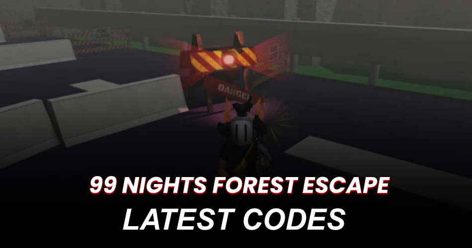 99 Nights Forest Escape Codes