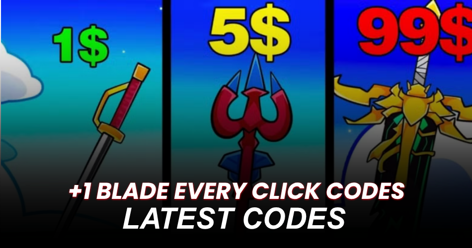 +1 Blade Every Click Codes