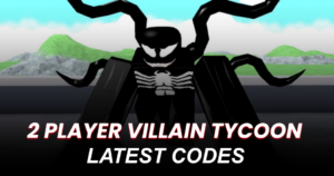 2 Player Villain Tycoon Codes